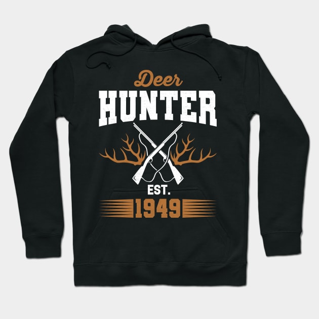 Gifts for 72 Year Old Deer Hunter 1949 Hunting 72th Birthday Gift Ideas Hoodie by uglygiftideas